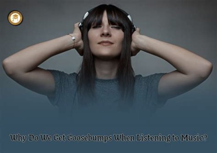 Do you get goosebumps when listening to music rare?