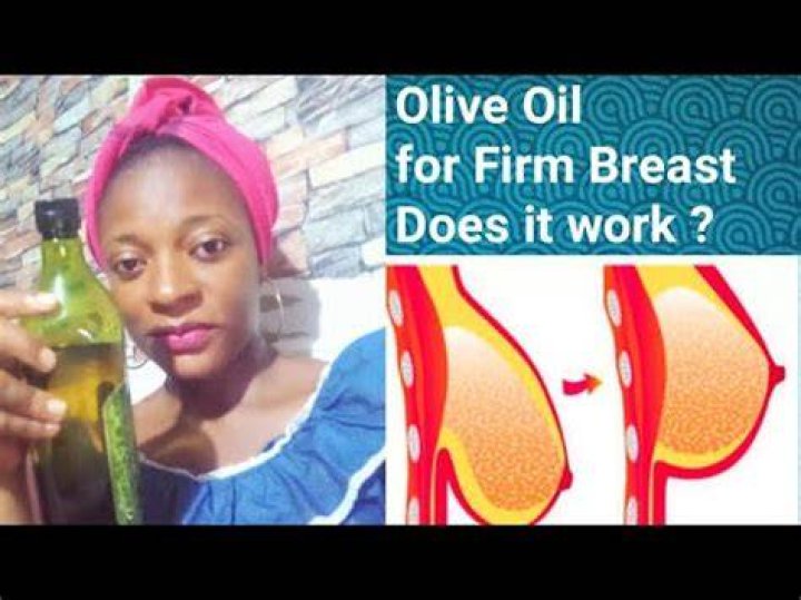 Does rubbing olive oil on breasts make them bigger?