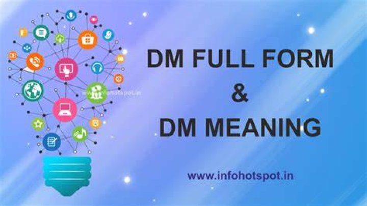 What is full form DM?